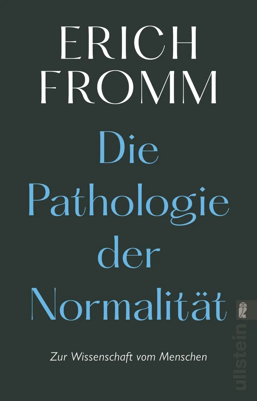 Cover: 9783548367781 | Die Pathologie der Normalität | Zur Wissenschaft vom Menschen | Fromm